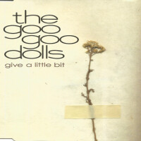 GOO GOO DOLLS - Give A Little Bit