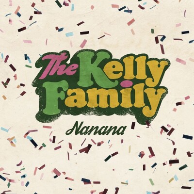 KELLY FAMILY - Nanana