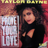 TAYLOR DAYNE, Prove Your Love