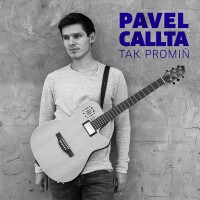 PAVEL CALLTA, Tak promiň