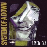 System Of A Down, Lonely Day
