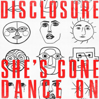 Disclosure, She´s Gone Dance On