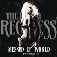 Messed Up World (F&#039;d Up World) - Pretty Reckless