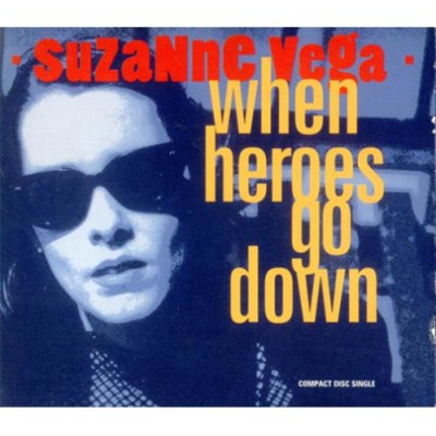SUZANNE VEGA - When Heroes Go Down