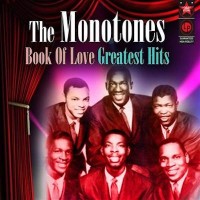MONOTONES, The Book Of Love