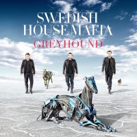 SWEDISH HOUSE MAFIA, Greyhound