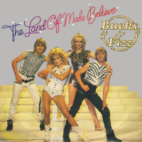 BUCKS FIZZ, Land Of Make Believe