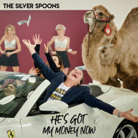 SILVER SPOONS - He's Got My Money Now