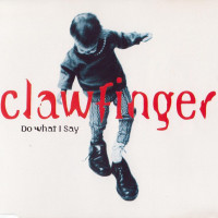 Clawfinger, Do What I Say