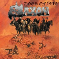 Saxon, Dogs of war