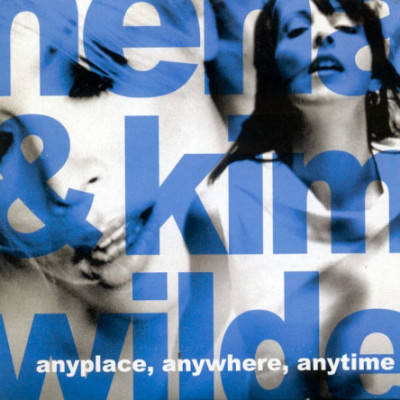 NENA & KIM WILDE - Anyplace, Anywhere, Anytime