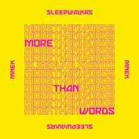 SLEEPWALKRS & MNEK - More Than Words