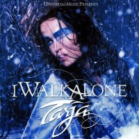 I Walk Alone - Tarja