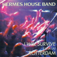 HERMES HOUSE BAND, I Will Survive (La La La)