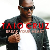 TAIO CRUZ - Break Your Heart