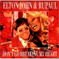 ELTON JOHN & RuPAUL, Don't Go Breaking My Heart