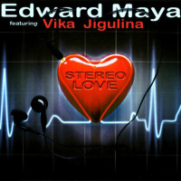 EDWARD MAYA & VIKA JIGULINA-Stereo Love
