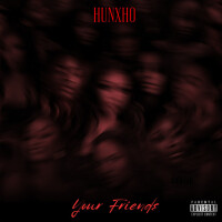 HUNXHO, Your Friends