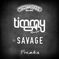 TIMMY TRUMPET & SAVAGE, FREAKS