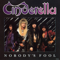 Cinderella - Nobody's Fool