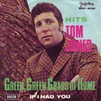 TOM JONES, Green, Green Grass Of Home