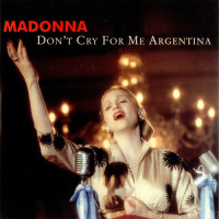 MADONNA - Don't Cry For Me Argentina