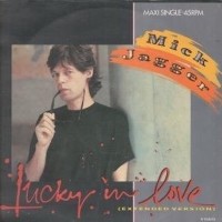 Lucky In Love - Mick Jagger