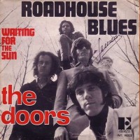DOORS, Roadhouse Blues