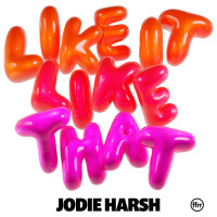 JODIE HARSH - Like It Like That