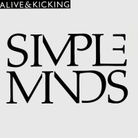 Alive & Kicking - SIMPLE MINDS