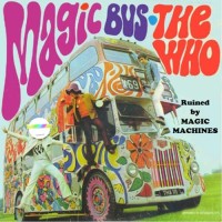 THE WHO, Magic Bus