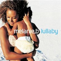 MELANIE B, Lullaby