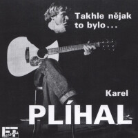 Plíhal Karel, Děvče mi usnulo