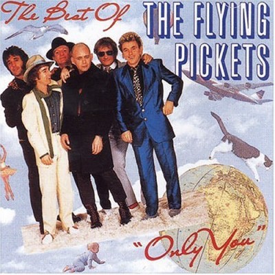 FLYING PICKETS-Only You
