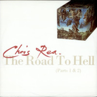 CHRIS REA, The Road To Hell