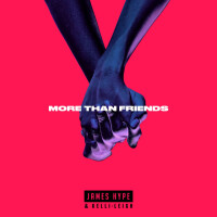 JAMES HYPE & KELLI-LEIGH - More Than Friends