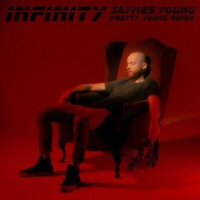 JAYMES YOUNG & PRETTY YOUNG - Infinity (remix)