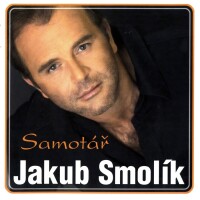 JAKUB SMOLÍK, Jen mou vinou
