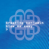 Blow Me Away - Breaking Benjamin