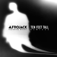 Afrojack - TEN FEET TALL