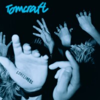 TOMCRAFT - Loneliness