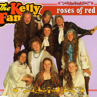 KELLY FAMILY - Roses Of Red