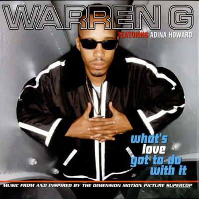 WARREN G - What's Love Got To Do With It
