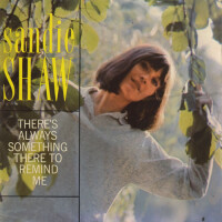 Always Something There To Remind Me - SANDIE SHAW