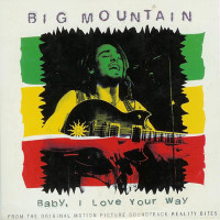 BIG MOUNTAIN, Baby I Love Your Way