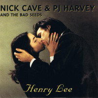 NICK CAVE & PJ HARVEY, Henry Lee