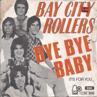 BAY CITY ROLLERS, Bye Bye Baby