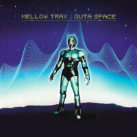 MELLOW TRAX - OUTA SPACE