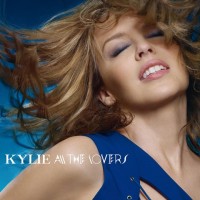 KYLIE MINOGUE, All The Lovers