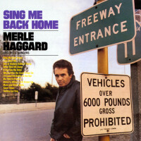 MERLE HAGGARD, SING ME BACK HOME